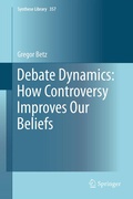 Cover: Debate Dynamics: How Controversy Improves Our Beliefs - Springer