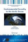 Cover: Environmental Security in the Arctic Ocean - Springer