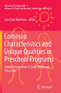 Enlarge image Cover: Common Characteristics and Unique Qualities in Preschool Programs - Springer