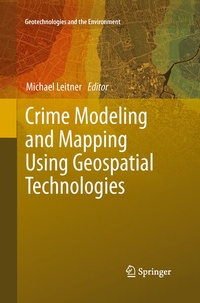 Enlarge image Cover: Crime Modeling and Mapping Using Geospatial Technologies - Springer
