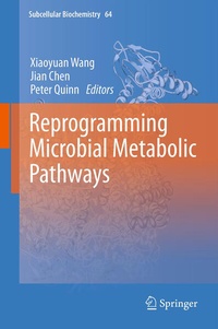 Enlarge image Cover: Reprogramming Microbial Metabolic Pathways - Springer