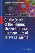 Cover: On the Death of the Pilgrim: The Postcolonial Hermeneutics of Jarava Lal Mehta - Springer