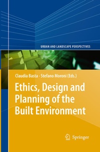 Enlarge image Cover: Ethics, Design and Planning of the Built Environment - Springer