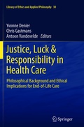 Cover: Justice, Luck & Responsibility in Health Care - Springer