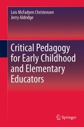 Cover: Critical Pedagogy for Early Childhood and Elementary Educators - Springer