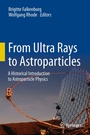 Cover: From Ultra Rays to Astroparticles - Springer