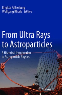 Enlarge image Cover: From Ultra Rays to Astroparticles - Springer