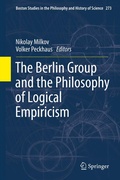 Cover: The Berlin Group and the Philosophy of Logical Empiricism - Springer