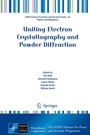 Cover: Uniting Electron Crystallography and Powder Diffraction - Springer