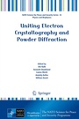 Cover: Uniting Electron Crystallography and Powder Diffraction - Springer