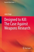 Cover: Designed to Kill: The Case Against Weapons Research - Springer