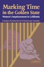 Cover: Marking Time in the Golden State - Cambridge University Press