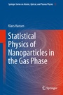 Cover: Statistical Physics of Nanoparticles in the Gas Phase - Springer