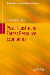 Enlarge image Cover: Post-Faustmann Forest Resource Economics - Springer