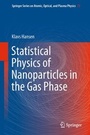Cover: Statistical Physics of Nanoparticles in the Gas Phase - Springer
