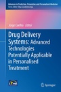 Cover: Drug Delivery Systems: Advanced Technologies Potentially Applicable in Personalised Treatment - Springer