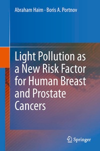 Enlarge image Cover: Light Pollution as a New Risk Factor for Human Breast and Prostate Cancers - Springer