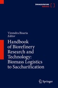 Cover: Handbook of Biorefinery Research and Technology: Biomass Logistics to Saccharification - Springer