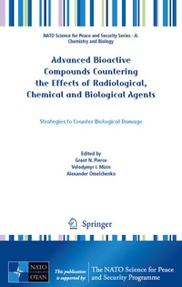 Enlarge image Cover: Advanced Bioactive Compounds Countering the Effects of Radiological, Chemical and Biological Agents - Springer