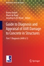 Cover: Guide to Diagnosis and Appraisal of AAR Damage to Concrete in Structures - Springer
