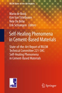 Enlarge image Cover: Self-Healing Phenomena in Cement-Based Materials - Springer