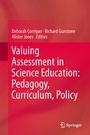 Cover: Valuing Assessment in Science Education: Pedagogy, Curriculum, Policy - Springer