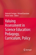 Cover: Valuing Assessment in Science Education: Pedagogy, Curriculum, Policy - Springer