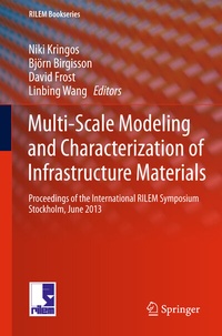 Enlarge image Cover: Multi-Scale Modeling and Characterization of Infrastructure Materials - Springer