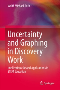 Enlarge image Cover: Uncertainty and Graphing in Discovery Work - Springer