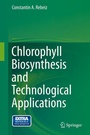 Cover: Chlorophyll Biosynthesis and Technological Applications - Springer