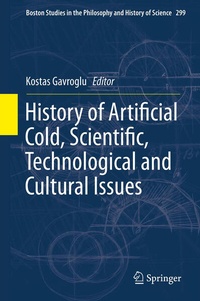 Enlarge image Cover: History of Artificial Cold, Scientific, Technological and Cultural Issues - Springer
