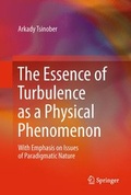 Cover: The Essence of Turbulence as a Physical Phenomenon - Springer