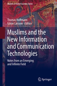 Enlarge image Cover: Muslims and the New Information and Communication Technologies - Springer