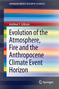 Enlarge image Cover: Evolution of the Atmosphere, Fire and the Anthropocene Climate Event Horizon - Springer