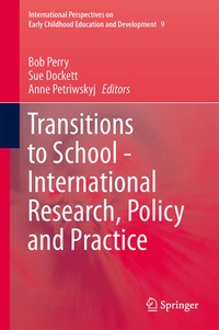 Enlarge image Cover: Transitions to School - International Research, Policy and Practice - Springer