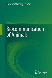 Enlarge image Cover: Biocommunication of Animals - Springer