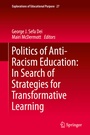 Cover: Politics of Anti-Racism Education: In Search of Strategies for Transformative Learning - Springer