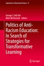 Cover: Politics of Anti-Racism Education: In Search of Strategies for Transformative Learning - Springer