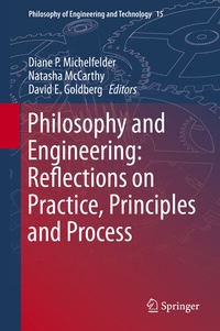 Enlarge image Cover: Philosophy and Engineering: Reflections on Practice, Principles and Process - Springer