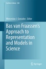 Cover: Bas van Fraassen's Approach to Representation and Models in Science - Springer