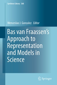 Enlarge image Cover: Bas van Fraassen's Approach to Representation and Models in Science - Springer