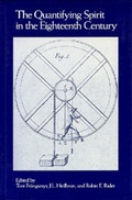 Cover: The Quantifying Spirit in the Eighteenth Century - University of California Press