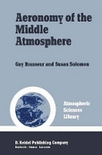 Enlarge image Cover: Aeronomy of the Middle Atmosphere - Kluwer Academic Publishers