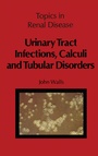 Cover: Urinary Tract Infections, Calculi and Tubular Disorders - Springer