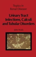 Cover: Urinary Tract Infections, Calculi and Tubular Disorders - Kluwer Academic Publishers