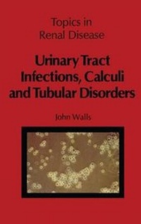 Enlarge image Cover: Urinary Tract Infections, Calculi and Tubular Disorders - Kluwer Academic Publishers