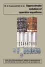 Cover: Approximate Solution of Operator Equations - Springer