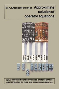Enlarge image Cover: Approximate Solution of Operator Equations - Springer