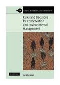 Cover: Risks and Decisions for Conservation and Environmental Management - Cambridge University Press