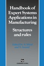 Cover: Handbook of Expert Systems Applications in Manufacturing Structures and rules - Springer